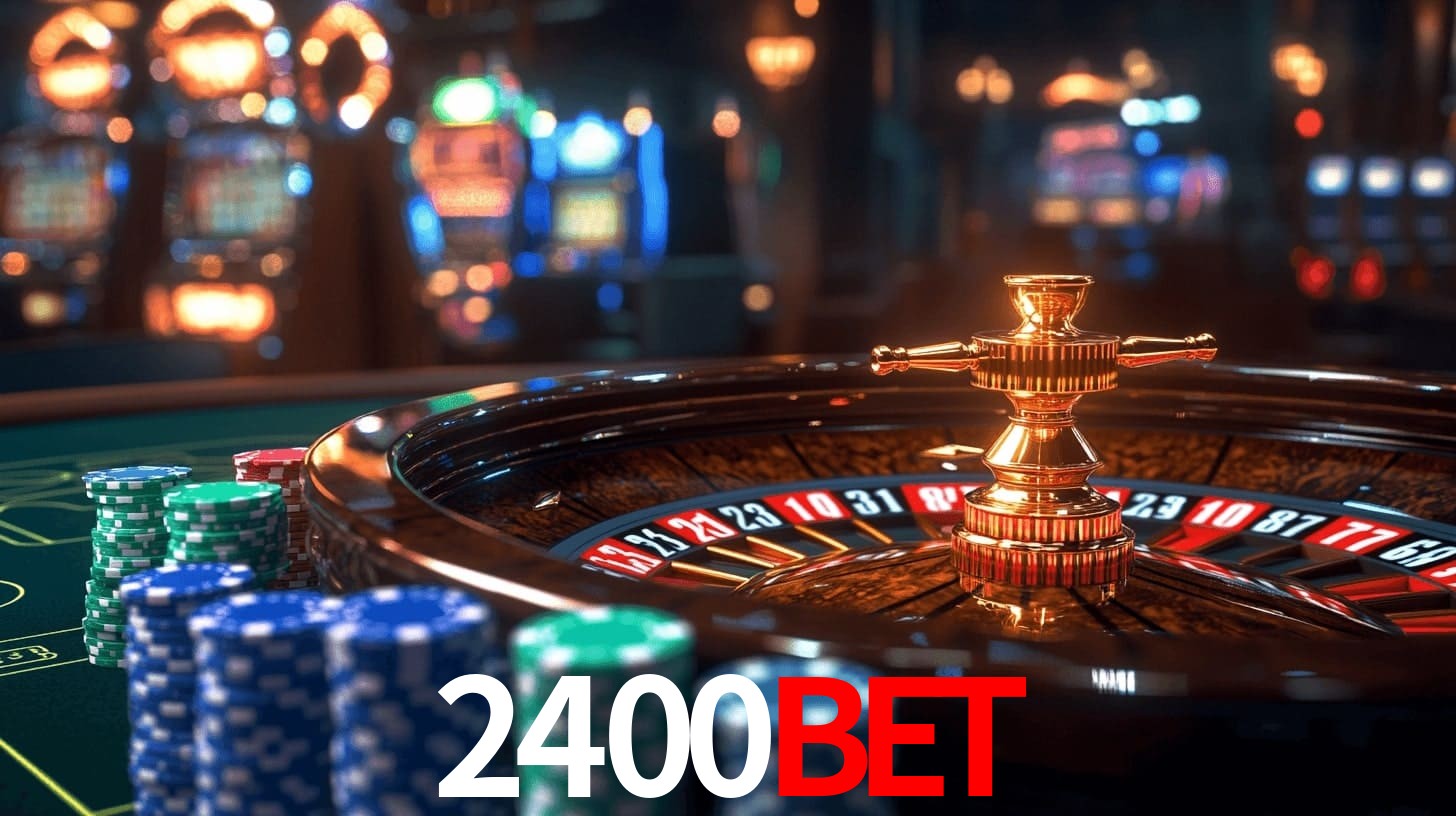 2400bet: Jogos de Caça-Níqueis-Altas Recompensas, Roleta-Velocidade, Blackjack-Desafios Máximos